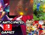 Most Anticipated Nintendo Switch Games (Top&nbsp;5)