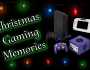 Christmas Gaming Memories! (The Christmas&nbsp;Blog!)